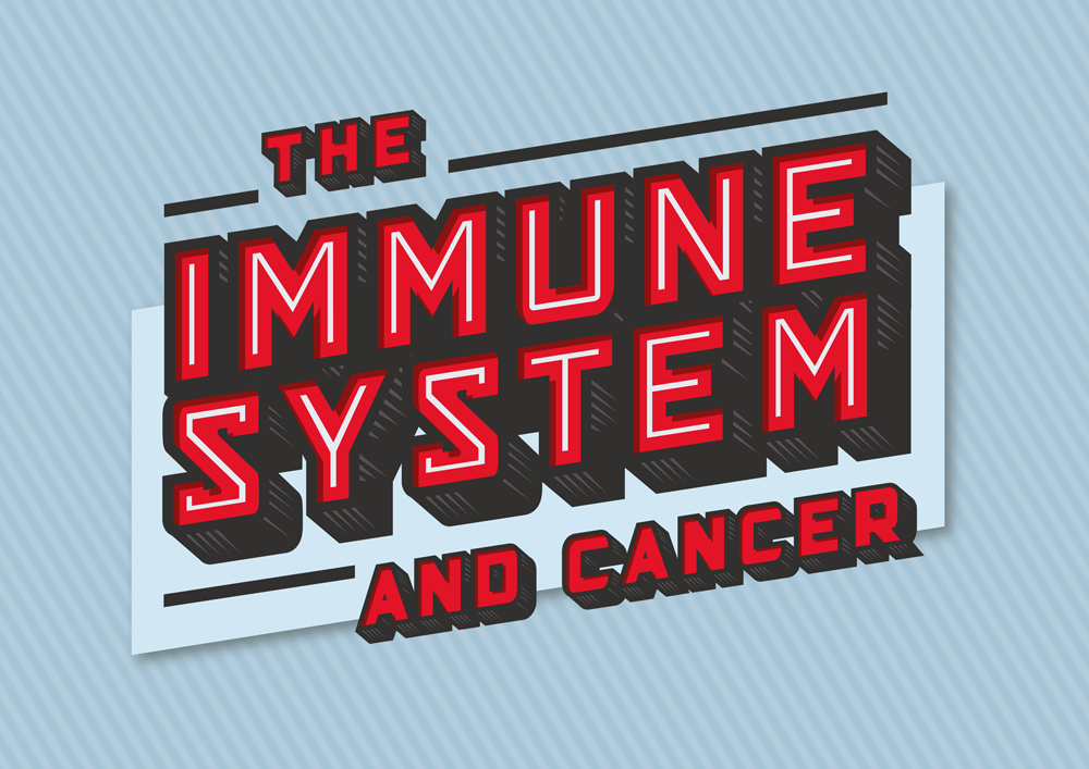 The Immune System and Cancer